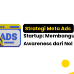 Strategi Membangun Brand Awareness Dari Nol Panduan Komprehensif Untuk Bisnis Baru